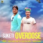Suketi Overdose - Gopal Sharma Song Download